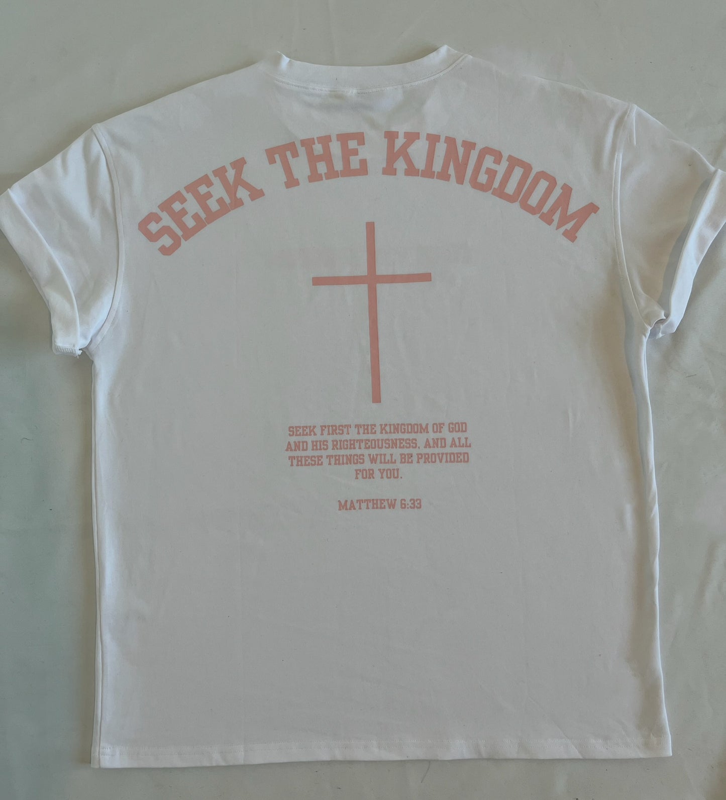 (PRE-ORDER 6 WEEKS) Seek The Kingdom T-Shirt - Rose/White